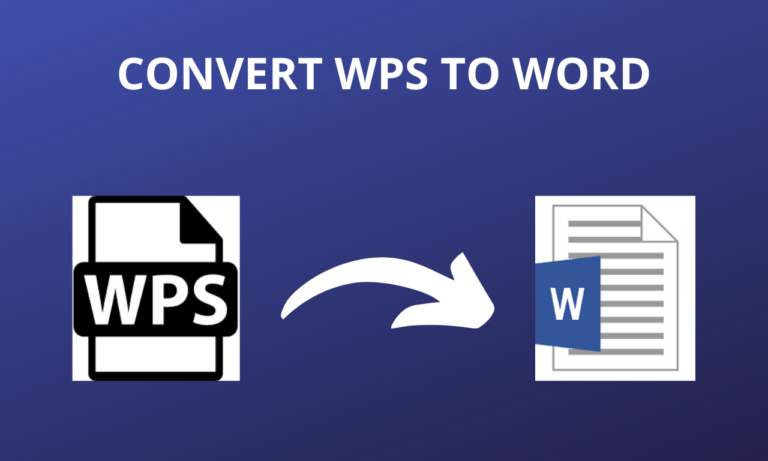 How to Convert WPS File to Word – Top 4 Ways